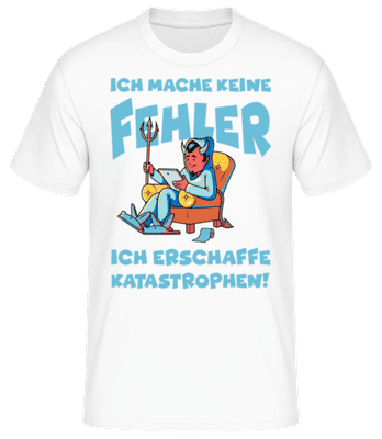 Ich Mache Keine Fehler Katastrophe - Männer Basic T-Shirt - Weiß - Vorne