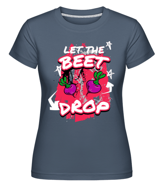 Preview: Beet Drop -  Shirtinator Women's T-Shirt - Denim - Front