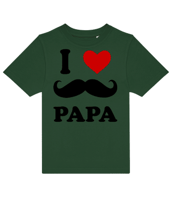 I Love Papa - T-shirt enfants B&C - Vert bouteille - Devant