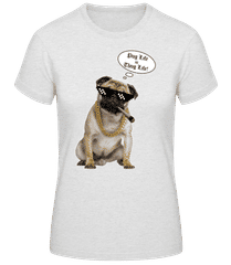 Pug Life Thug Life · Camiseta básica de mujer