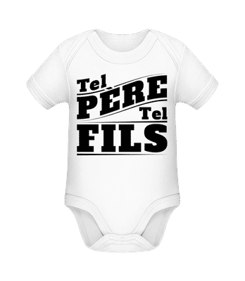 Tel Père Tel Fils - Body manches courtes bio - Blanc - Devant