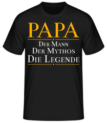 Papa Der Mann Der Mythos Die Legende · Männer Basic T-Shirt