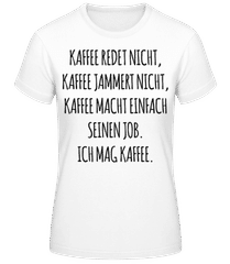 Ich Mag Kaffee · Frauen Basic T-Shirt