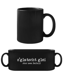 S´glatscht Glei · Schwarze Tasse