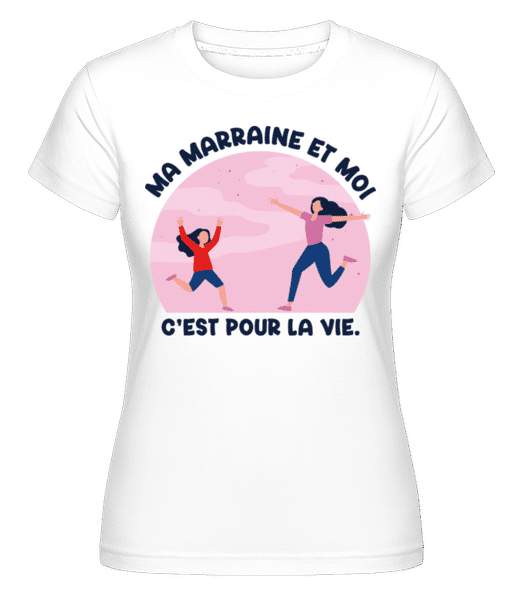 Aperçu: Ma Marraine Et Moi -  T-shirt Shirtinator femme - Blanc - Devant