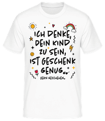 Dein Kind Zu Sein Ist Geschenk Genug · Männer Basic T-Shirt