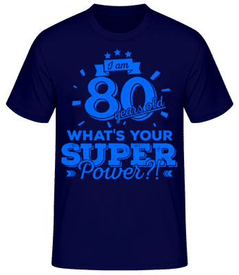 Superpower 80 Years Old - T-shirt standard Homme - Bleu marine - Devant