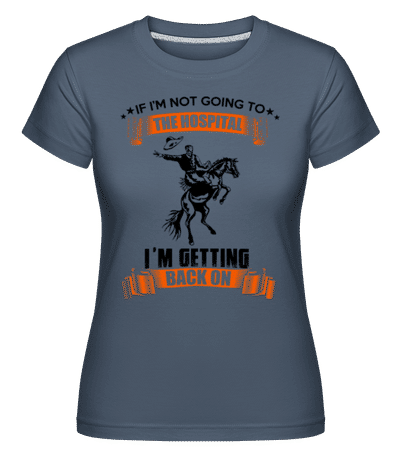 Getting Back On -  Shirtinator Women's T-Shirt - Denim - Front