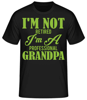 I'm Not Retired - Männer Basic T-Shirt - Schwarz - Vorne