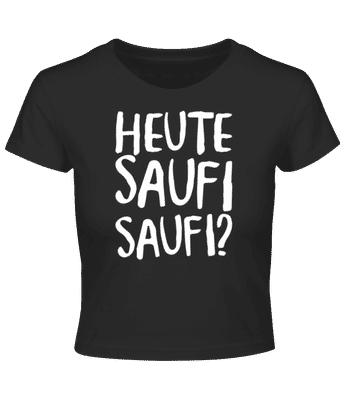 Mallorca Heute Saufi Saufi - Crop T-Shirt - Schwarz - Vorne