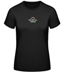 We Are All Human Rainbow · T-shirt standard Femme