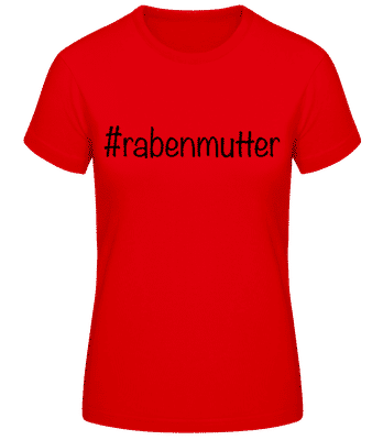 Rabenmutter Hashtag - Frauen Basic T-Shirt - Rot - Vorne