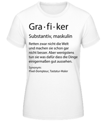 Grafiker Quatsch Duden Schmal - Frauen T-Shirt B&C - Weiß - Vorne