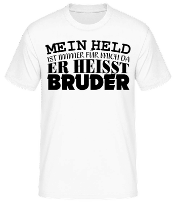 Mein Held Ist Mein Bruder - Männer Basic T-Shirt - Weiß - Vorne