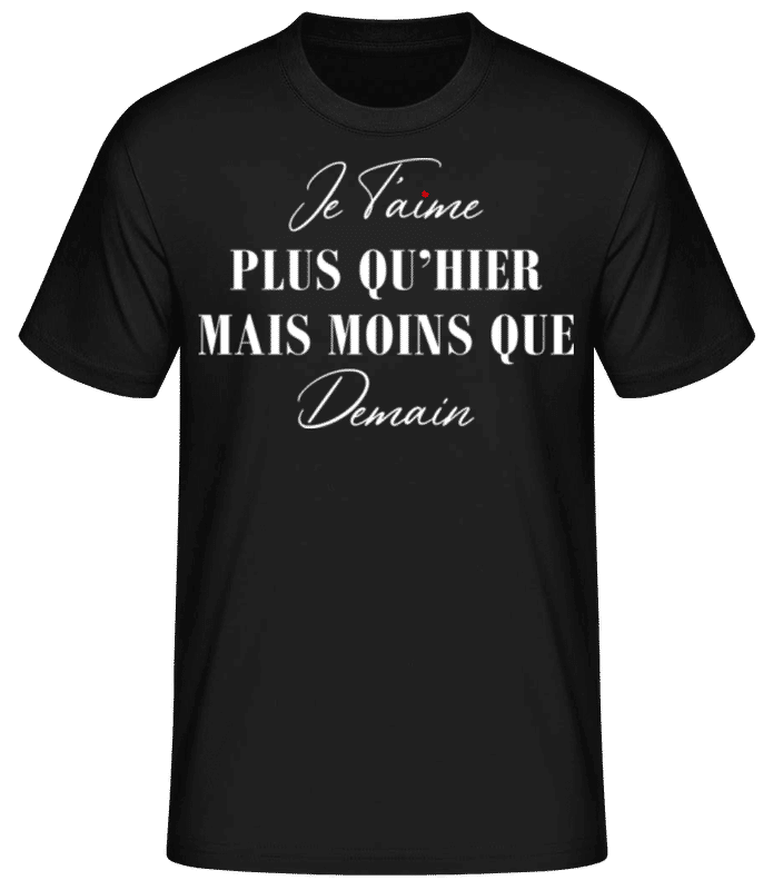 Aperçu: Je T’aime Plus Que Hier Saint Valentin - T-shirt standard Homme - Noir - Devant