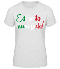 Eat Pasta Swim Fasta · T-shirt standard Femme