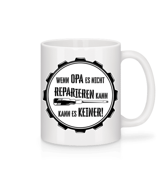 Vorschau: Wenn Opa Es Nicht Reparieren Kann - Tasse - Weiß - Vorne