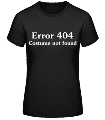 Error 404 Costume Not Found · T-shirt standard Femme