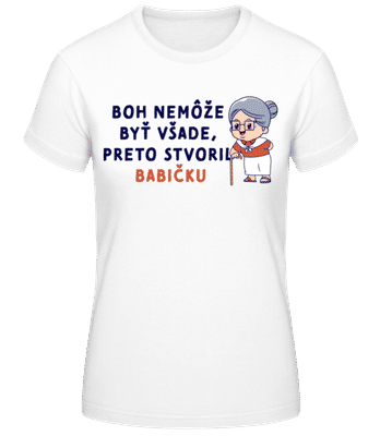 Preto Stvoril Babičku - Dámske basic tričko - Biela - Predné
