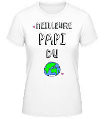 Meilleure Papi Du Monde · T-shirt femme B&C