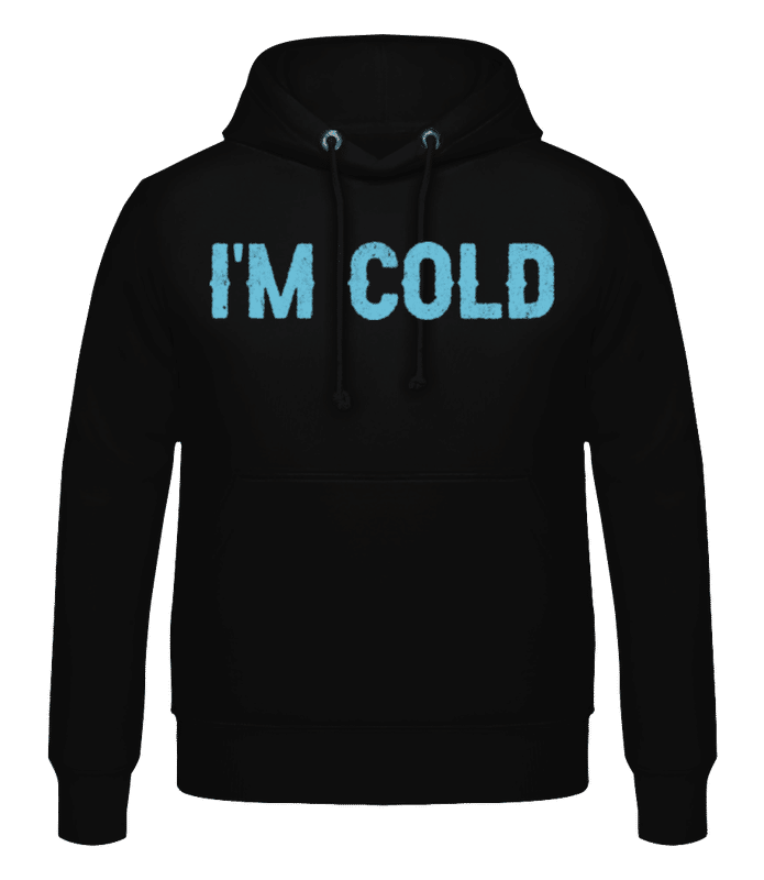Aperçu: I Am Cold - Sweat à capuche Homme - Noir - Devant