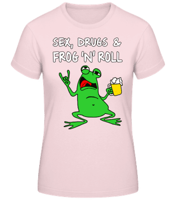 Sex Drugs Frog'n'Roll - Dámské basic tričko - Růžová - Napřed