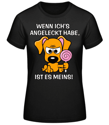 Wenn Ich Es Angeleckt Habe - Frauen Basic T-Shirt - Schwarz - Vorne
