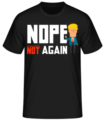 Trump Nope Not Again 1 - Camiseta básica para hombre - Negro - delante