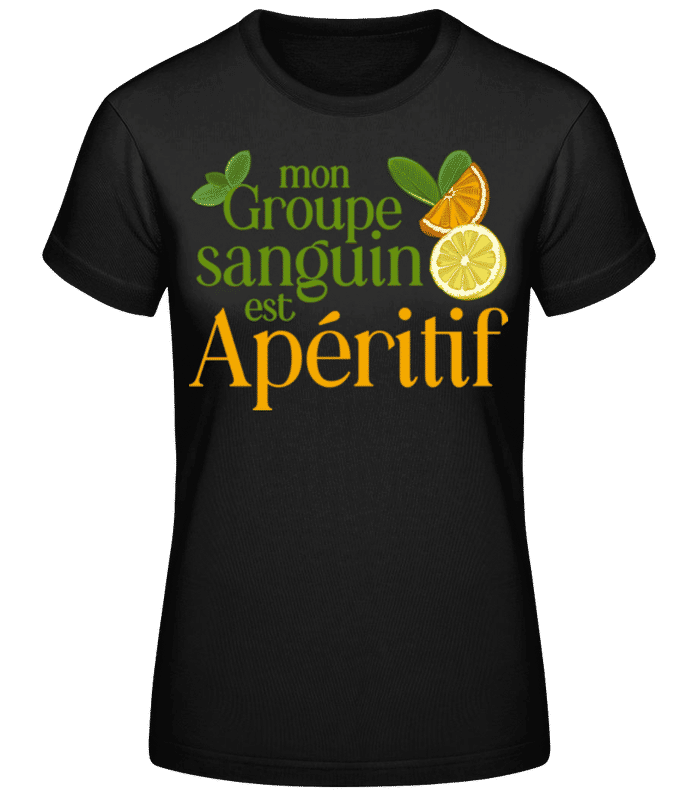 Aperçu: Mon Groupe Sanguin Est Apéritif - T-shirt standard Femme - Noir - Devant