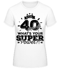 40 Years Super Power · T-shirt standard Femme