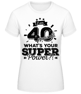 40 Years Super Power - Women's Basic T-Shirt - White - Front