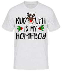 Rudolph Is My Homeboy · Camiseta básica para hombre