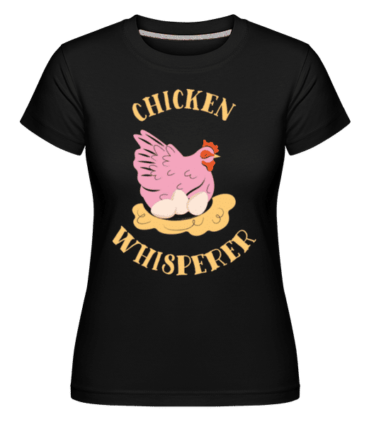 Aperçu: Chicken Whisperer -  T-shirt Shirtinator femme - Noir - Devant