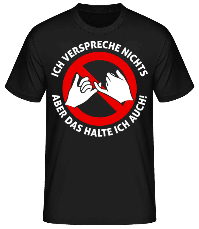 Vorschau: Nichts Versprechen - Männer Basic T-Shirt - Schwarz - Vorne