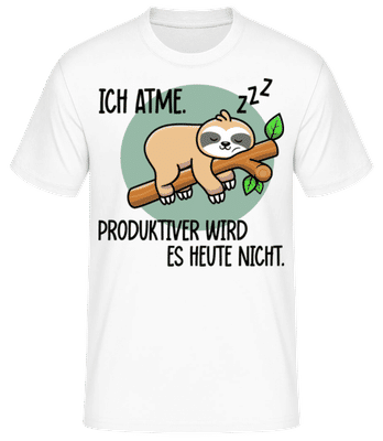 Ich Atme Produktiver Wird Es Nicht - Männer Basic T-Shirt - Weiß - Vorne
