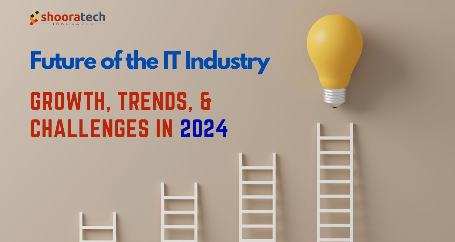 Future of the IT Industry: Growth, Trends, and Challenges in 2024