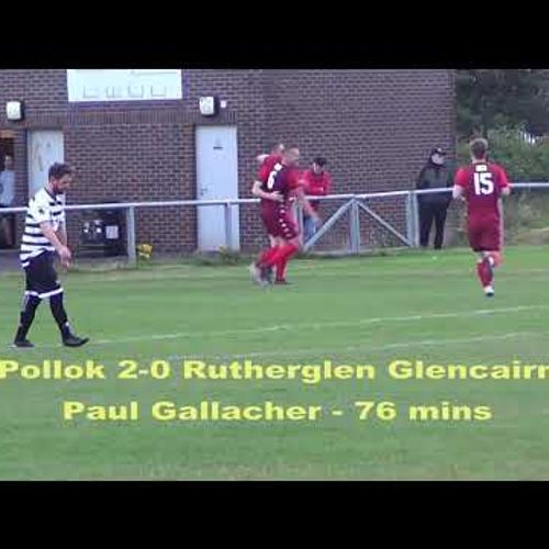 Rutherglen Glencairn v Pollok - 28th July 2021 - Just the Goals