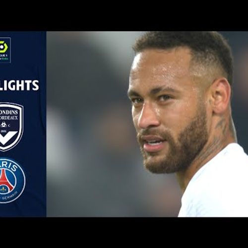 FC GIRONDINS DE BORDEAUX - PARIS SAINT-GERMAIN (2 - 3) - Highlights - (GdB - PSG) / 2021-2022