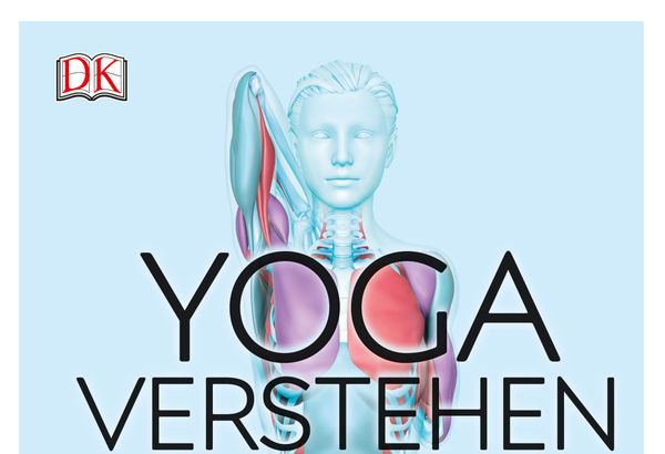 Yoga verstehen: Die Anatomie der Yoga-Haltungen von Ann…