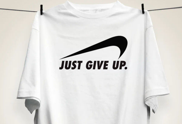 Just Give Up
