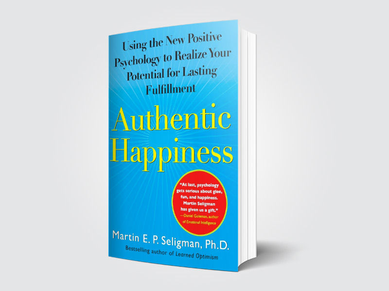 authentic happiness, happiness, happy