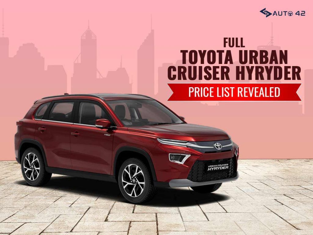 Full Toyota Urban Cruiser Hyryder Price List Revealed