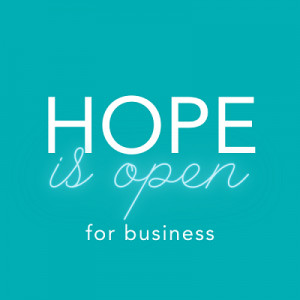 Hope is open for business