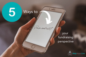 5 ways to relax and reset your fundraiser perspective.