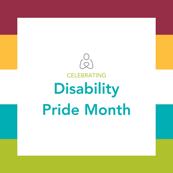 July Is Disability Pride Month