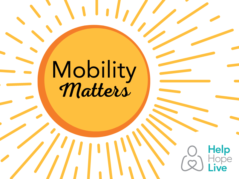 A graphic reads Mobility Matters with a Help Hope Live logo in the lower right corner. The text is framed with a golden and orange sunbeam graphic.