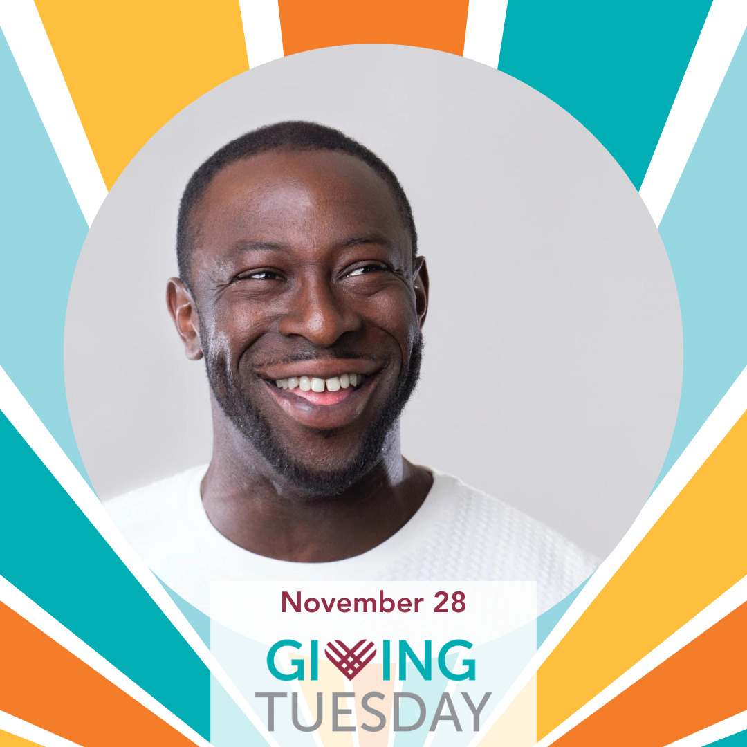 A square campaign picture and social media frame from Help Hope Live reads November 28 GivingTuesday and features a circular client picture of a man with dark skin and close-cropped black hair and facial hair surrounded by a frame with radiating beams of color in orange, gold, teal, light blue, and white.