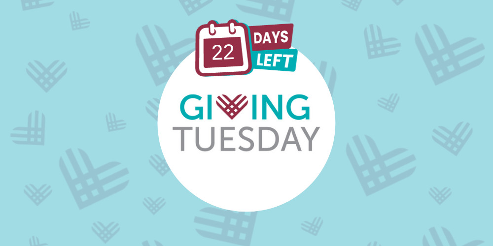 A light blue, white, teal, and maroon graphic reads 22 Days Left: GivingTuesday.