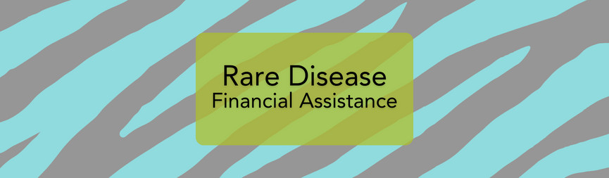 A zebra-striped graphic reads Rare Disease Financial Assistance