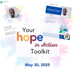 A colorburst graphic reads Your Hope in Action Toolkit May 30, 2025 with a sample social media post and a sample flyer.